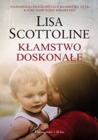 Kłamstwo doskonałe - Lisa Scottoline