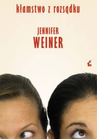 Kłamstwo z rozsądku - Jennifer Weiner