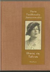 Kłaniaj się Tatrom - Maria Pawlikowska-Jasnorzewska