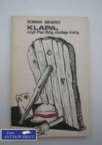 Klapa, czyli Pan Bóg rozdaje karty. Opowiadania - Roman Bratny