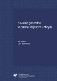 Klauzule generalne w prawie krajowym i obcym - Lidia Zacharko red.