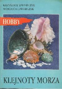 Klejnoty morza - Krzysztof Dworczyk, Wojciech Dworczyk
