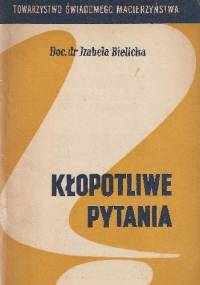 Kłopotliwe pytania - Izabela Bielicka