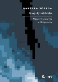 Kłopoty intelektu - Barbara Skarga