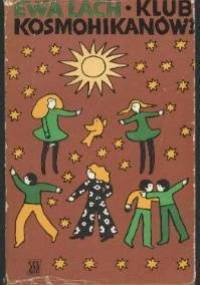 Klub Kosmohikanów? - Ewa Lach