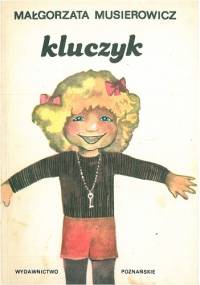 Kluczyk - Małgorzata Musierowicz