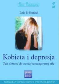 Kobieta i depresja - Lois P. Frankel