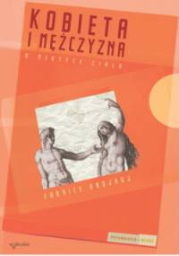 Kobieta i mężczyzna. O mistyce ciała - Fabrice Hadjadj