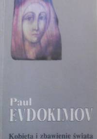 Kobieta i zbawienie świata - Paul Evdokimov