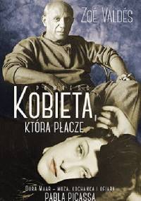 Kobieta, która płacze - Zoe Valdes