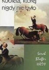 Kobieta, której nigdy nie było - Sarah Blaffer Hrdy