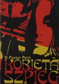 Kobieta szpieg - D. Pastor Petit