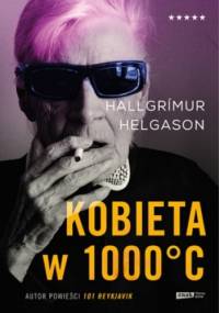 Kobieta w 1000°C - Hallgrímur Helgason