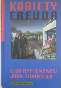 Kobiety Freuda - Lisa Appignanesi, John Forrester
