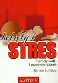 Kobiety i stres. Metody walki i przezwyciężania - Renate Buffaloe