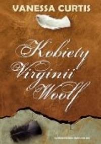 Kobiety Virginii Woolf - Vanessa Curtis