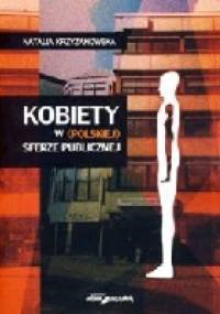 Kobiety w (polskiej) sferze publicznej - Natalia Krzyżanowska