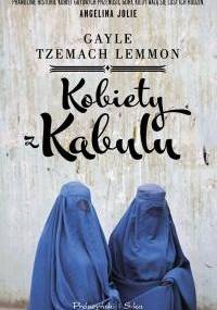 Kobiety z Kabulu - Gayle Tzemach Lemmon
