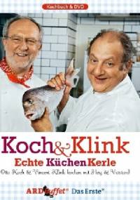Koch & Klink, Echte KüchenKerle - Otto Koch, Vincent Klink