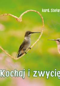 Kochaj i zwyciężaj. Perełka 235 - Stefan Wyszyński