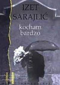 Kocham bardzo - Izet Sarajlić