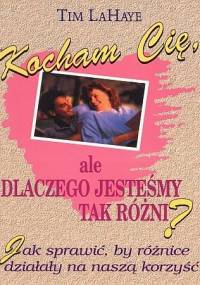 Kocham cię, ale dlaczego jesteśmy tak różni? - Tim LaHaye