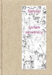 Kocham i nienawidzę - Katullus