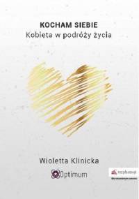 Kocham siebie. Kobieta w podróży - Wioletta Klinicka