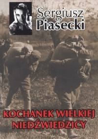 Kochanek Wielkiej Niedźwiedzicy - Sergiusz Piasecki