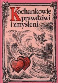 Kochankowie prawdziwi i zmyśleni - Roman Szałas