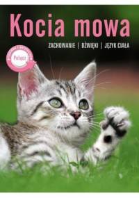 Kocia mowa. Zachowanie. Dźwięki. Język ciała - Brigitte Rauth-Widmann