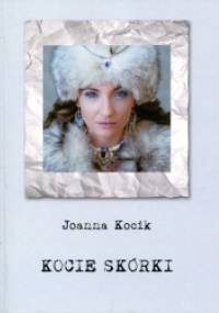 Kocie skórki - Joanna Kocik