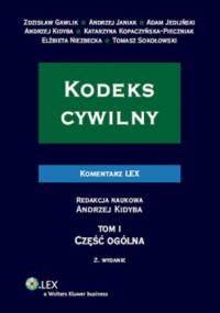 Kodeks cywilny. Komentarz. Tom 1. Część ogólna - Andrzej Kidyba