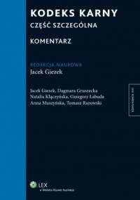 Kodeks karny. Część szczególna. Komentarz - praca zbiorowa