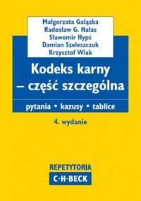 Kodeks karny - część szczególna. Pytania. Kazusy. Tablice
