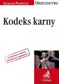 Kodeks karny. Orzecznictwo Aplikanta - Ablewicz Joanna