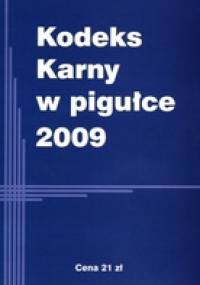 Kodeks Karny w pigułce 2009 - Ustawodawca