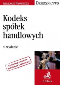 Kodeks spółek handlowych. Orzecznictwo Aplikanta - Witas Justyna