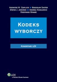 Kodeks wyborczy. Komentarz - praca zbiorowa