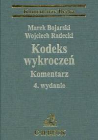 Kodeks wykroczeń - Marek Bojarski, Wojciech Radecki
