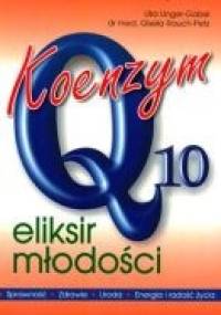 Koenzym Q10 Eliksir miłości - U. Unger-Gobel