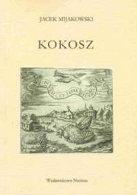 Kokosz panom krakowianom za kolędę dana - Jacek Mijakowski