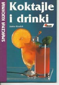 Koktajle i drinki - Sabine Kieslich