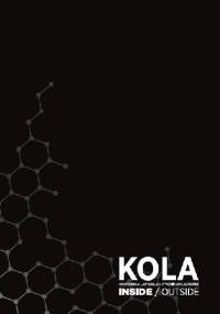 KOLA. Inside/Outside - Marcin Słowikowski, Grzegorz Woźniczko