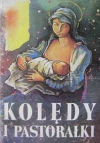 Kolędy i pastorałki - praca zbiorowa