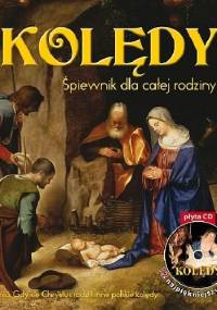 Kolędy. Śpiewnik dla całej rodziny + CD