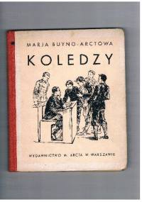 Koledzy - Maria Buyno-Arctowa