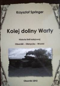 Kolej doliny Warty - Krzysztof Springer