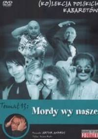 Kolekcja polskich kabaretów 13 Mordy wy nasze - Artur Andrus
