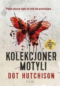 Kolekcjoner motyli - Dot Hutchison